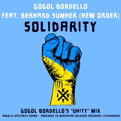 Solidarity (feat. Bernard Sumner (New Order)) [Gogol Bordello’s “Unity” Mix]