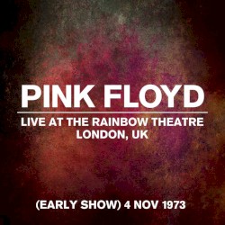 Live at the Rainbow Theatre, London, UK, (early show) 4 Nov 1973