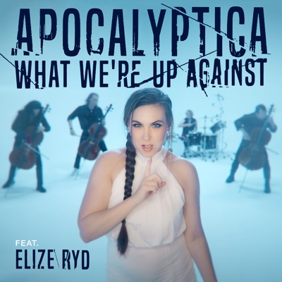 What We're up Against (feat. Elize Ryd)
