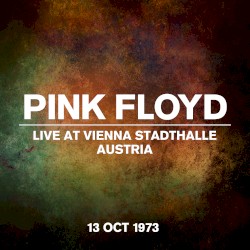 Live at Vienna Stadthalle, Austria - 13 October 1973