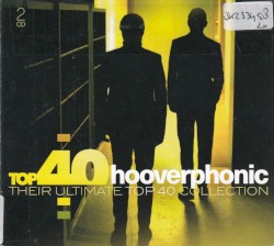 Top 40 Hooverphonic: Their Ultimate Collection
