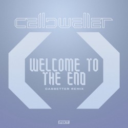 Welcome to the End (Cassetter remix)