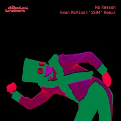 No Reason (Ewan McVicar ‘1994’ remix)