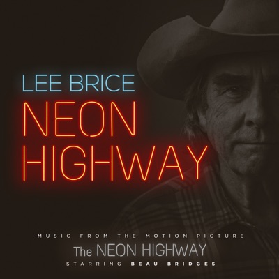 Neon Highway (from the Original Motion Picture Soundtrack)