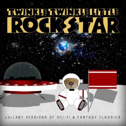 Lullaby Versions of Sci Fi & Fantasy Classics