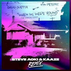 When We Were Young (The Logical Song) (Steve Aoki & KAAZE Remix)