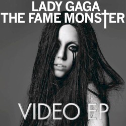 The Fame Monster: Video EP