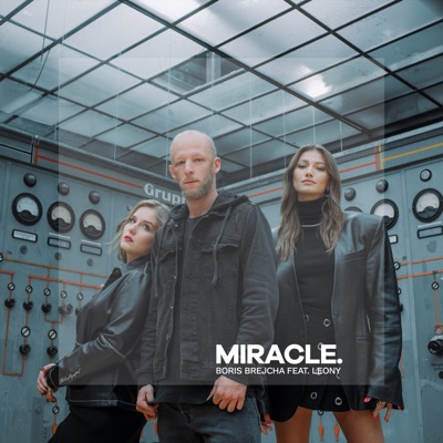 Miracle (Edit) [feat. Leony]