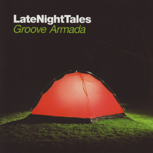 Late Night Tales: Groove Armada