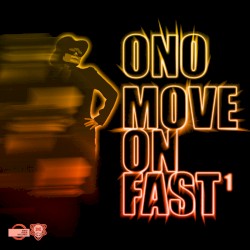 Move on Fast