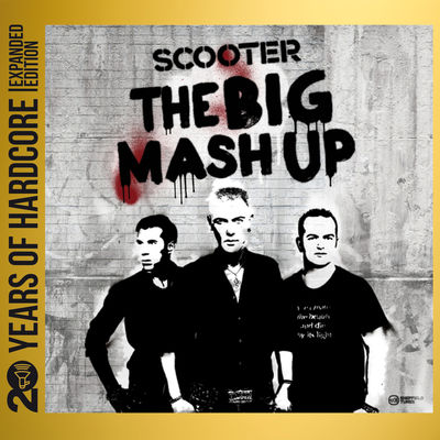 The Big Mash Up (20 Years of Hardcore Expanded Edition) [Remastered]