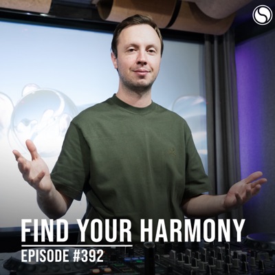 FYH392 - Find Your Harmony Radio Episode #392