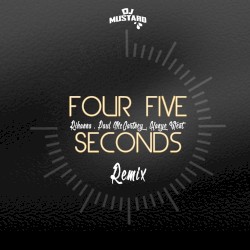 Four Five Seconds (DJ Mustard remix)