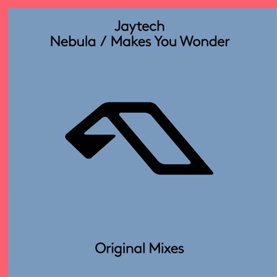 Nebula / Makes You Wonder