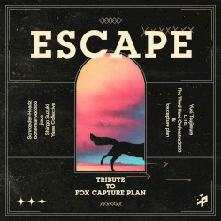 ESCAPE - Tribute to fox capture plan