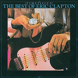 Time Pieces (The Best Of Eric Clapton)