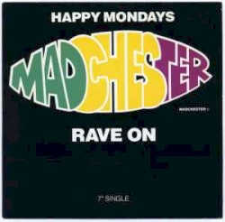 Madchester Rave On