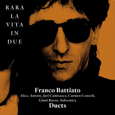 Rara la Vita in Due  Franco Battiato Duets