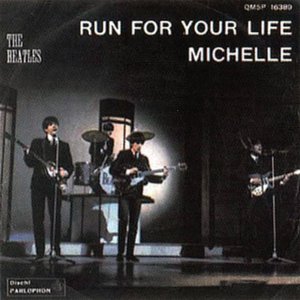 Run for Your Life / Michelle