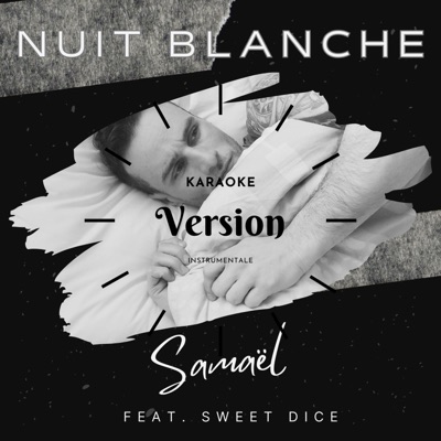 Nuit Blanche (feat. Sweet Dice) [Instrumentale]