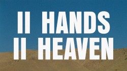 II HANDS II HEAVEN