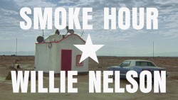 SMOKE HOUR ★ WILLIE NELSON