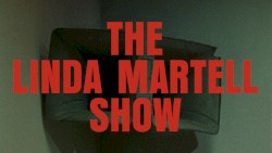 THE LINDA MARTELL SHOW