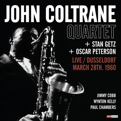 John Coltrane Quartet + Stan Getz + Oscar Peterson: Live Dusseldorf 1960 (Live Restauración 2024)