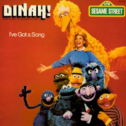 Sesame Street: Dinah! I’ve Got a Song