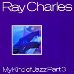 My Kind Of Jazz Part 3