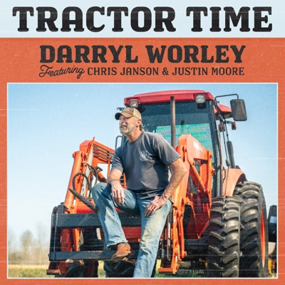 Tractor Time (feat. Chris Janson & Justin Moore)