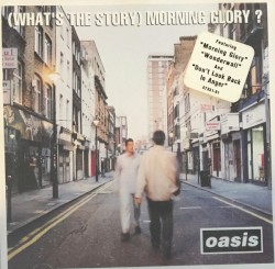 (What’s the Story) Morning Glory?