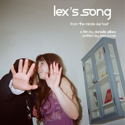 Lex's Song (from the film 