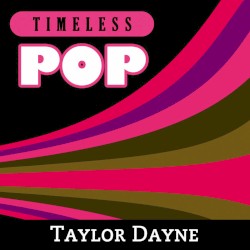 Timeless Pop: Taylor Dayne