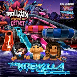 Troll Mix Vol. 5: Get Wet Edition