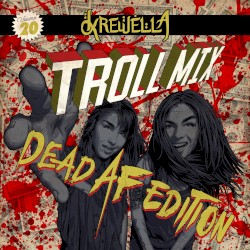 Troll Mix Vol. 20: dead af edition