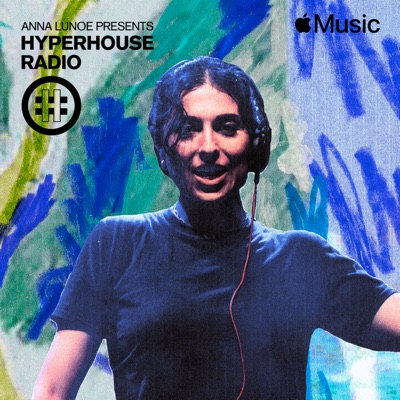 HYPERHOUSE 036: Anna Lunoe (DJ Mix)