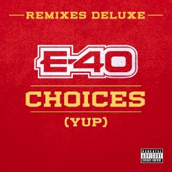 Choices (Yup) (Remixes Deluxe)