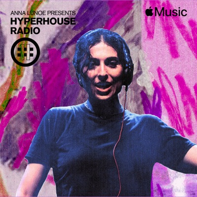 HYPERHOUSE 037: Anna Lunoe (DJ Mix)