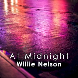 At Midnight: Willie Nelson