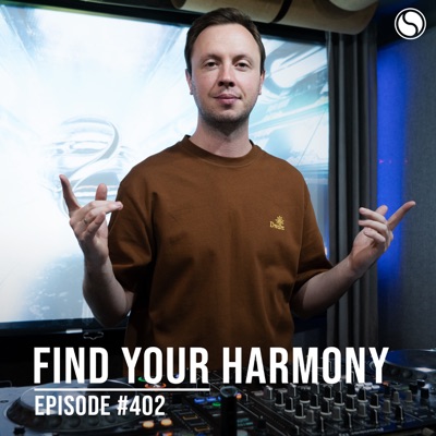 FYH402 - Find Your Harmony Radio Episode #402