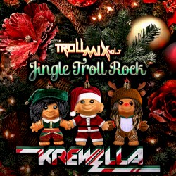 Troll Mix Vol. 7: Jingle Troll Rock