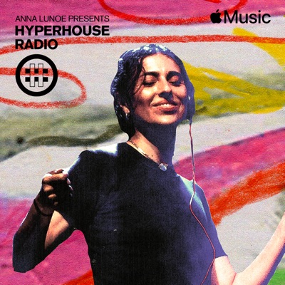 HYPERHOUSE 038: Anna Lunoe (DJ Mix)