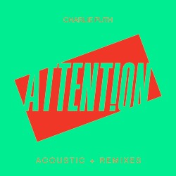 Attention (Acoustic + Remixes)