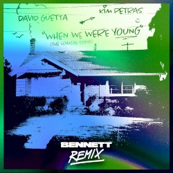 When We Were Young (The Logical Song) (BENNETT remix)