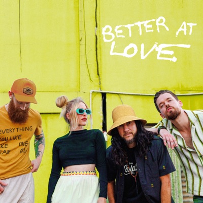 Better At Love (Organic Version)