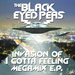 Invasion of I Gotta Feeling - Megamix E.P.