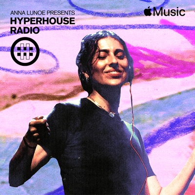 HYPERHOUSE 039: Anna Lunoe (DJ Mix)