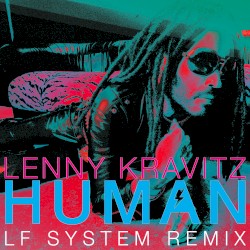 Human (LF SYSTEM Remix)