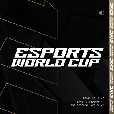 Dare to Triumph (Esports World Cup Anthem)